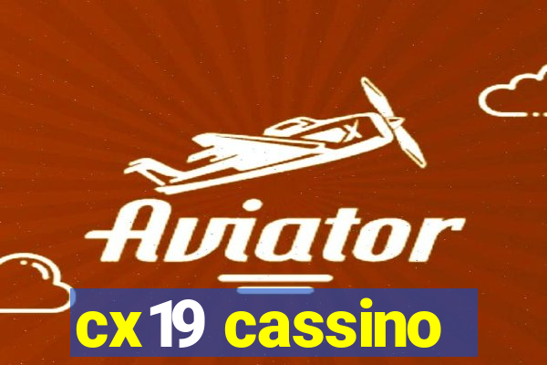 cx19 cassino